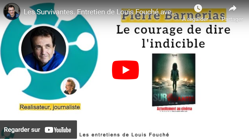 Les Survivantes. Entretien de Louis Fouché avec Pierre Barnérias